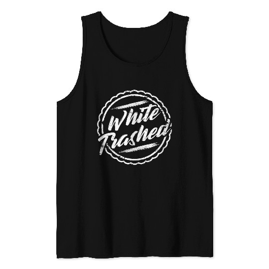 Funny Redneck White Trash Princess Country Music Trashed Tank Tops