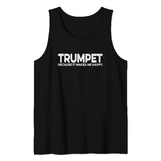 Funny Trumpet Quote Trumpeter Design Brass Music Player Tank Tops