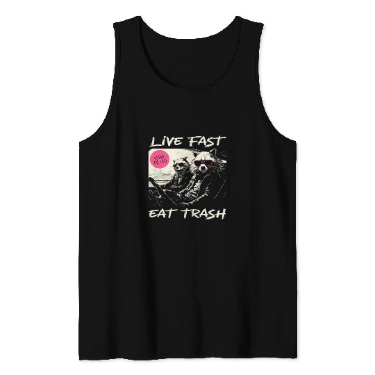 Raccoon Pet Sunset Raccoon Live Fast Eat Trash And Get Hit By A Car Tank Tops