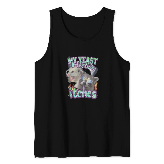 Raccoon Pet My Yeast Infection Itches Opossum Raccoon 3 Tank Tops