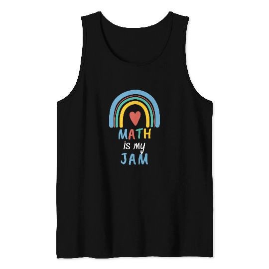 Funny Maths Teacher Appreciation   2Math Is My Jam Tank Tops