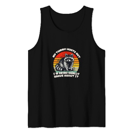 Raccoon Pet My Tummy Hurts Raccoon Brave Retro Sunset Lover Tank Tops