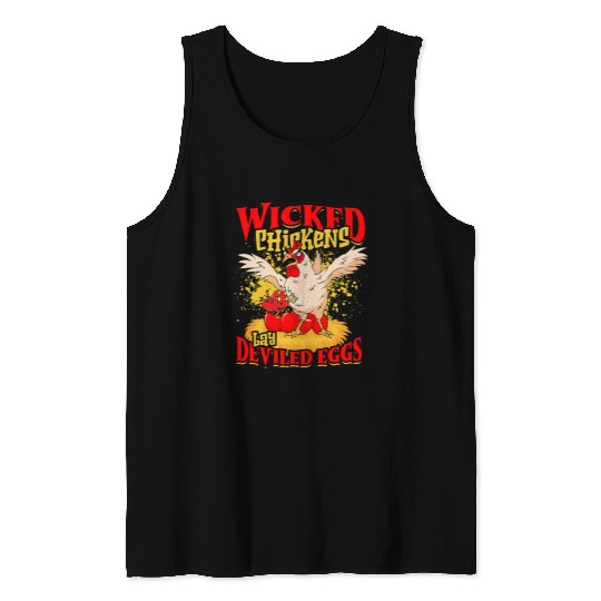 Chicken Lover Wicked Chicken Lay Deviled Eggs 2bird Tank Tops