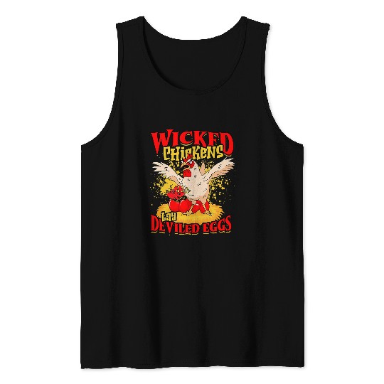 Chicken Lover Wicked Chicken Lay Deviled Eggs 2bird Tank Tops