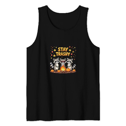 Raccoon Pet Stay Trashy Raccoon Bonfire Autumn Tank Tops