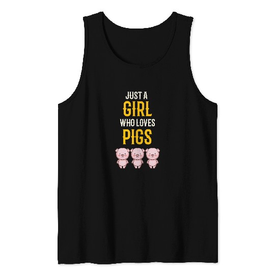 Just a Girl Who Loves Pigs Farm Animals Pig Lover Farmyard Tank Tops
