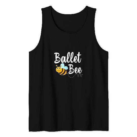 Ballet Bee Ballet Dancer Funny Bumblebee Tank Tops
