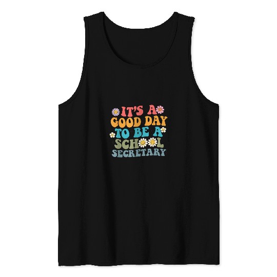 Its A Good Day To Be A School Secretary Funny School Staff Tank Tops