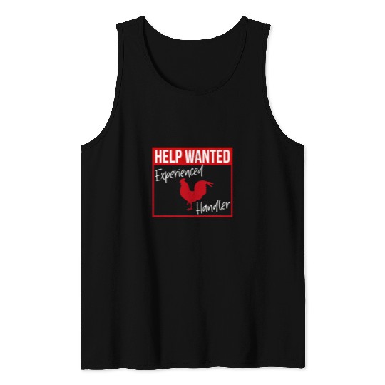 Chicken Lover Help Wanted Experienced Cock Handler Funny Rooster Lover Tank Tops