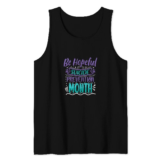 Be Hopeful suicides Prevention Month Mental Health Tank Tops