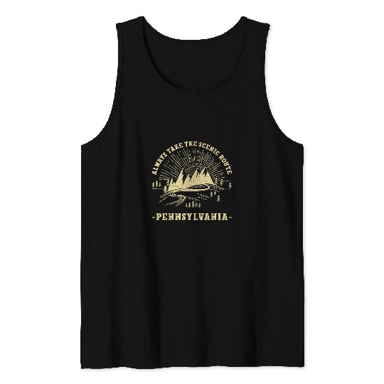 Hiking Hiker Always Take the Scenic Route Pennsylvania Hiking PA Hike Tank Tops