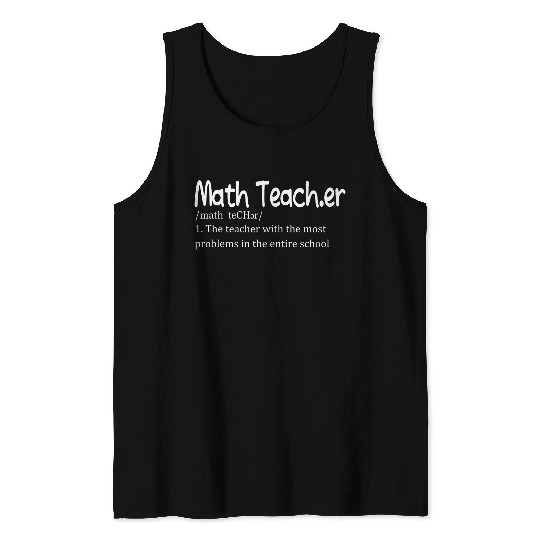 Cute Math Teacher Definition bests First Day Back To School Tank Tops