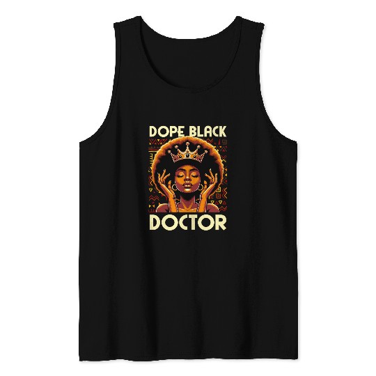 Dope Black Doctor African American Job Afro Melanin Women Tank Tops