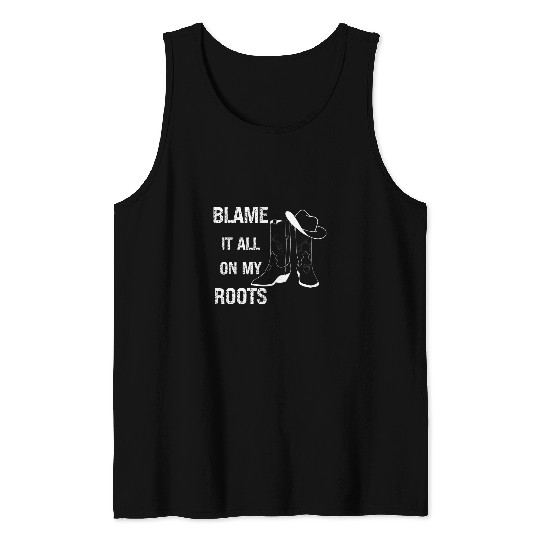 Blame It All On My Roots Women Country Music Apparel Tank Tops