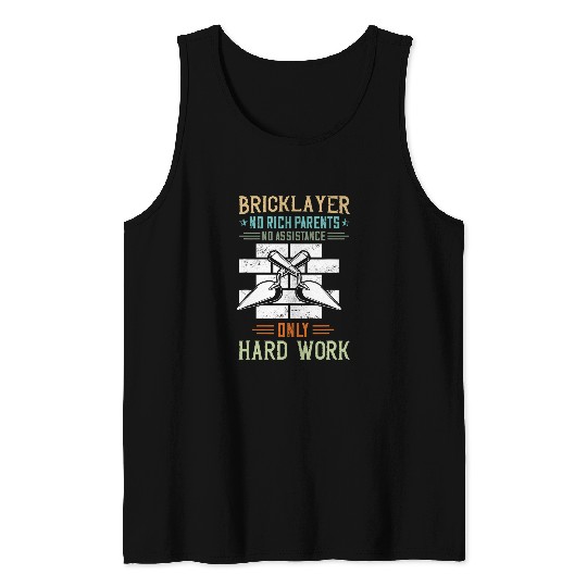 Bricklayer No Rich Parents Brick Mason Masonry Construction Tank Tops