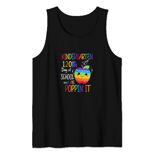 120 Days Of School Still Poppin 120 Days Pop it Kindergarten Tank Tops
