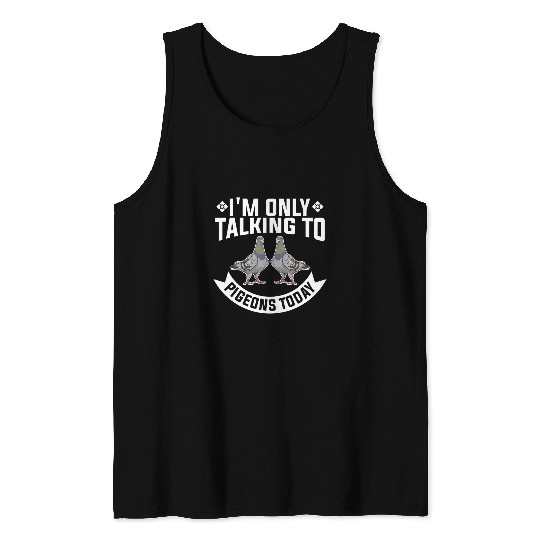 Im Only Talking To Pigeons Today Surveillance Conspiracy 21 Tank Tops
