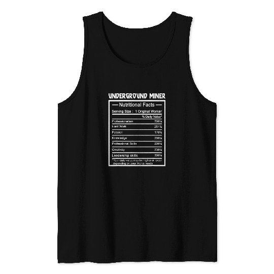 Funny Job Title Worker Nutrition Facts Underground Miner Tank Tops