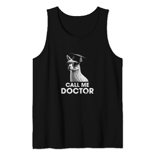 Call Me Doctor University Degree Doctor Ph D Study Tank Tops
