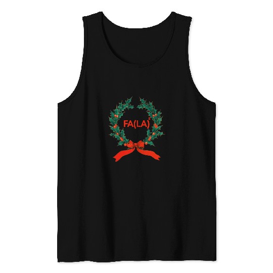 Fa La 8 FA LA8 Funny Math Christmas Carol Fa La La La La Tank Tops