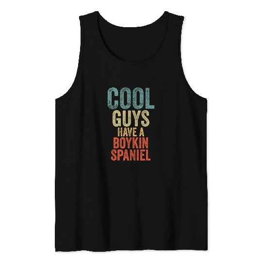 Cool Guys have a boykin spaniel dog dogs dog owners Tank Tops