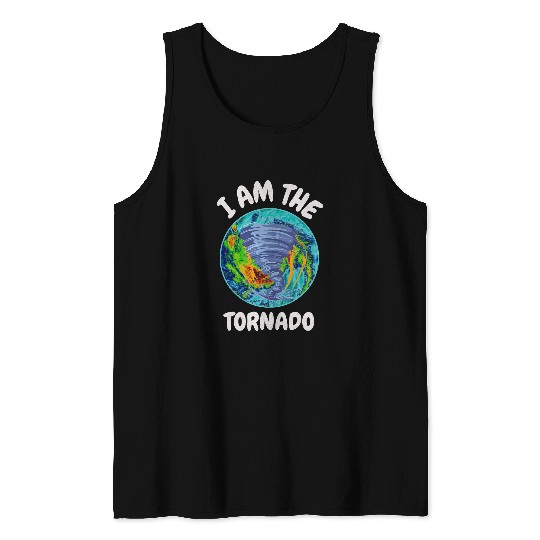 I am the Tornado Twister Meteorologist Apparel Tank Tops