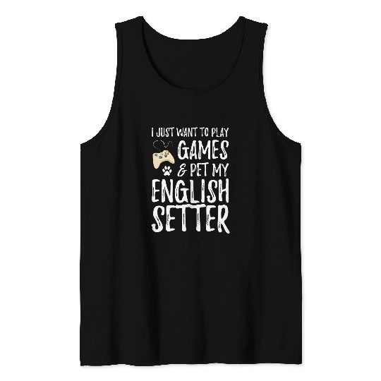 English Setter Gamer Funny Dog Mom Gift Idea Tank Tops