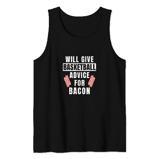 Basketball Advice For Bacon Coaching Funny Basketball Coach Tank Tops