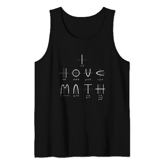 I Love Math 2Math Equation Graph Mathematician Math Teacher Tank Tops