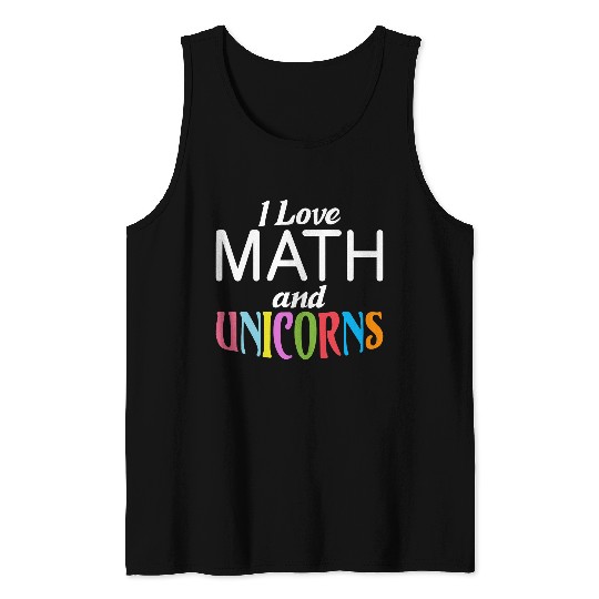 I love Math 2Unicorns Algebra Funny Mathematics Tank Tops