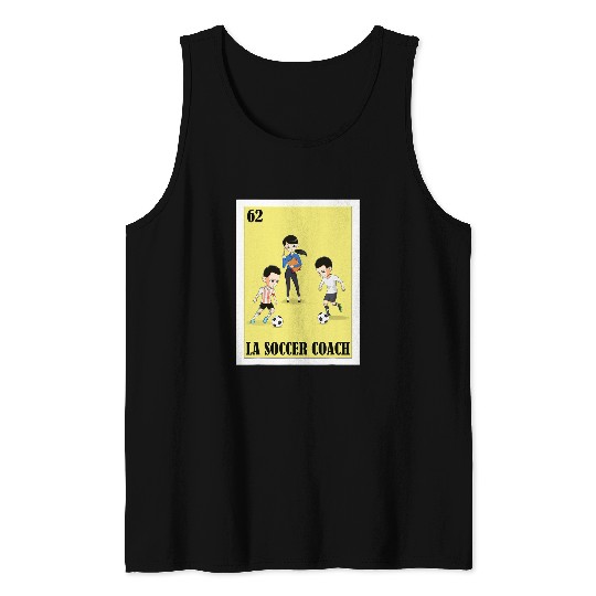 Funny Mexican Design for Trainers La Soccer Coach Tank Tops