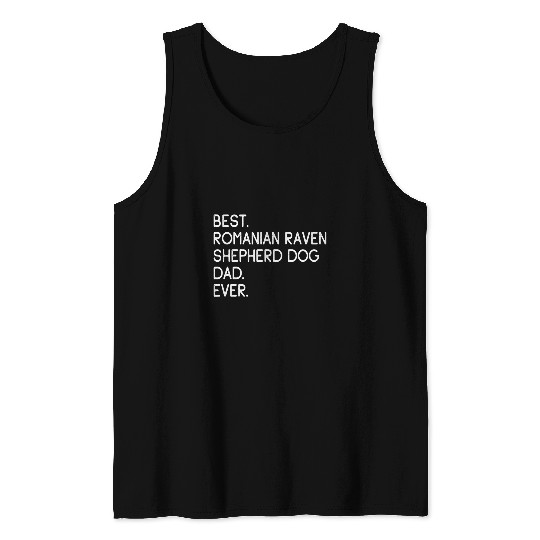 Lacrosse Gift Mens bests Romanian Raven Shepherd Dog Dad Ever Tank Tops