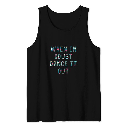 Ballet Humor Ballet Queen Funny Ballerina Dancer Art Dancer Tank Tops