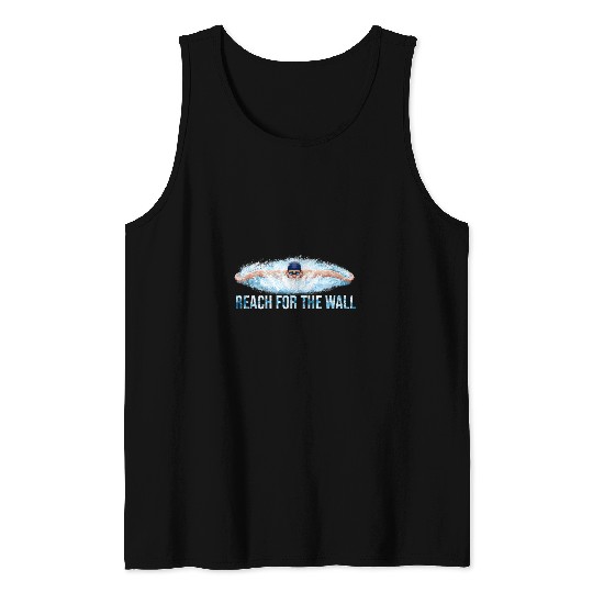 Swimming Pool Reach The Wall Funny Swimming Swim Swimmer Tank Tops