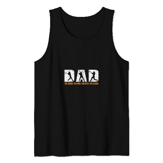 Dad The Man The Myth The Legend Baseball Fathers Day Tank Tops