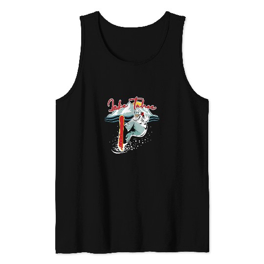 Skiing Ski Lake Tahoe Sierra Nevada californiasSnowboarding Souvenir Tank Tops