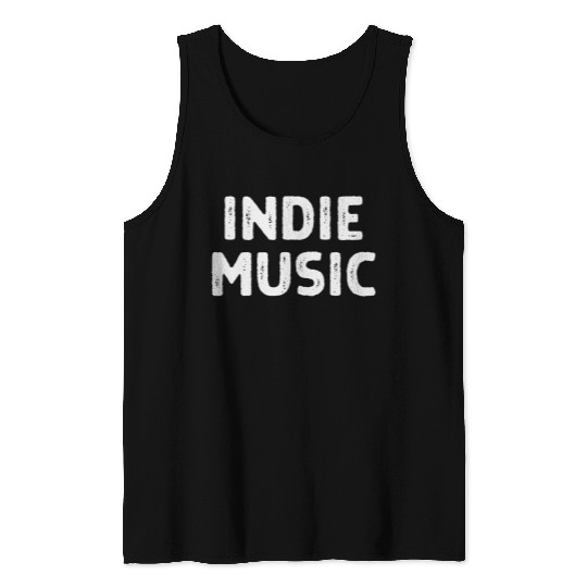 Indie Music Lover Indie Rock Fans Drummer Guitarist Singer Tank Tops
