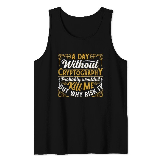 Funny Cryptography Maths Math Computer Tank Tops