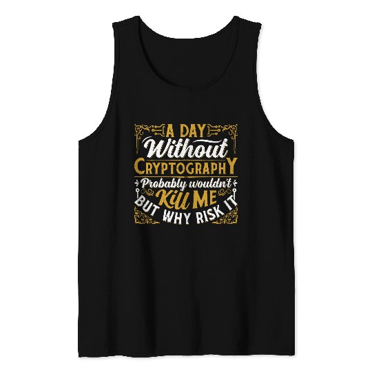 Funny Cryptography Maths Math Computer Tank Tops