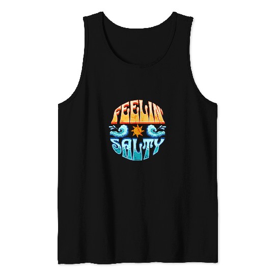 Surf Life Feelin Salty Surfing Sailing Boating Tropical Island Beach Tank Tops