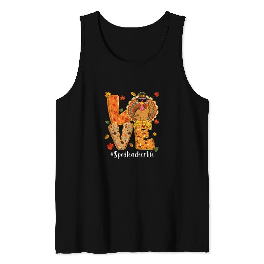 Love Sped Teacher Life Thanksgiving Autumn Fall Turkey Tank Tops