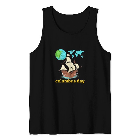 Columbus Day Indigenous Peoples Day Native American Day Tank Tops