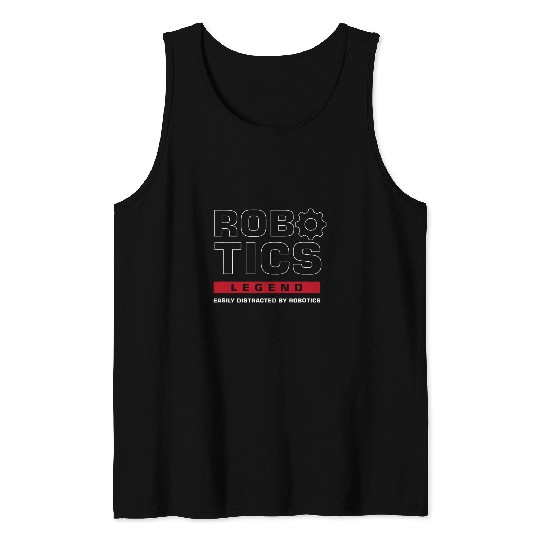 Robotics Legend Mechanic Engineering Robot Tank Tops