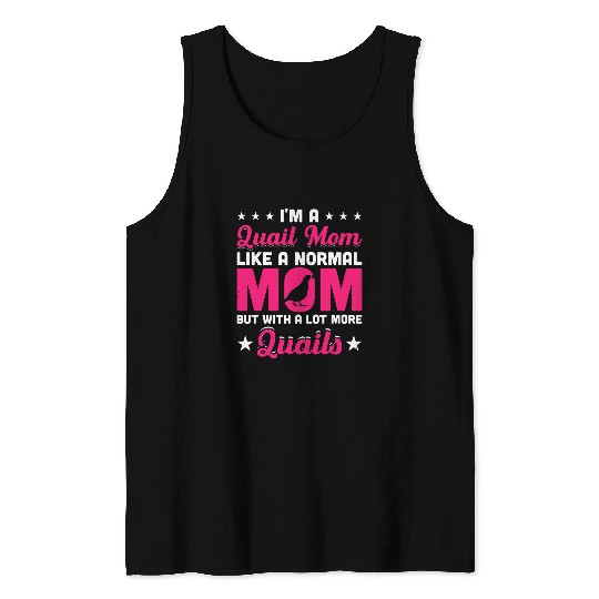 Mens Im A Quail Mom Like A Normal Mom But With A Lot More Quails Tank Tops