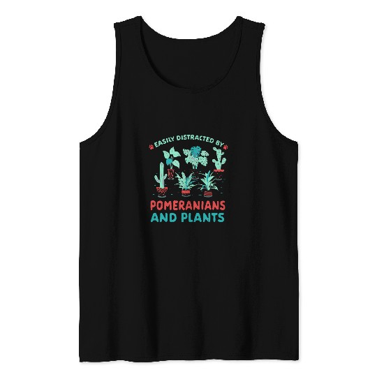 Easily Distracted by Pomeranians and Plants Zwergspitz 1 Tank Tops