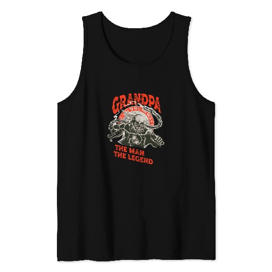Grandpa Biker Motorcycle Rider The Man The Legend Skull Tank Tops