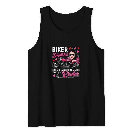 Biker Dispatcher Definition Only Cooler Motorcycle Woman Tank Tops