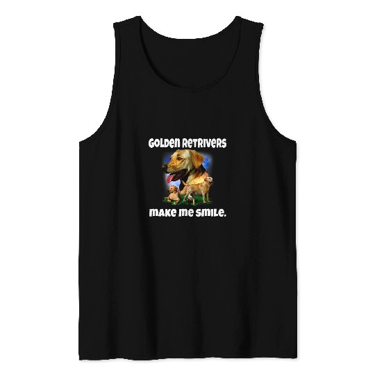 Golden Retriever Dog Owner Golden Retrievers Make Me Smile Tank Tops