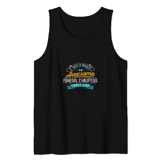Funny Funeral Chauffeur Awesome Job Occupation Tank Tops