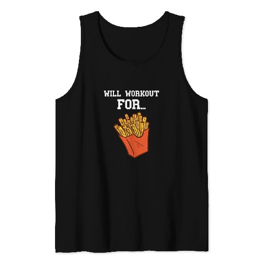 Lacrosse Gift French Fries Will Work Out For Exercise Calorie Fastfood Tank Tops